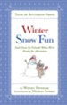 Winter Snow Fun: God Gives Us Friends When We're Ready for Adventure - eBook