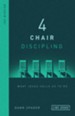 4 Chair Discipling: What He Calls Us to Do - eBook