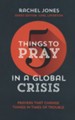 5 Things to Pray in a Global Crisis