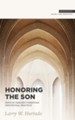 Honoring the Son: Jesus in Earliest Christian Devotional Practice - eBook