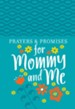 Prayers & Promises for Mommy and Me - eBook