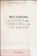 Becoming a Church that Cares Well for the Abused