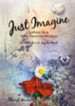 Just Imagine: Living In A God-Painted World - eBook