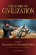 The Story of Civilization: VOLUME III - The Making of the Modern World - eBook