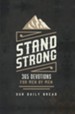 Stand Strong: 365 Devotions for Men by Men - eBook