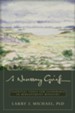 A Necessary Grief: Essential Tools for Leadership in Bereavement Ministry - eBook