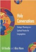 Holy Conversations: Strategic Planning as a Spiritual Practice for Congregations