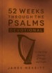 52 Weeks Through the Psalms Devotional: A One-Year Journey of Prayer and Praise - eBook