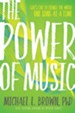 The Power of Music: Harness Its Potential to Impact the Kingdom