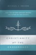 Christianity at the Crossroads: How the Second Century Shaped the Future of the Church - eBook