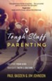 Tough Stuff Parenting: Helping Your Kids Navigate Faith and Culture - eBook