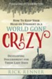 How to Keep Your Head on Straight in a World Gone Crazy - eBook  Developing Discernment for These Last Days