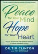 Peace for Your Mind, Hope for Your Heart: Regain Emotional and Spiritual Balance in a Post-Pandemic World