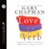 Love is a Verb - Unabridged Audiobook [Download]