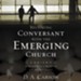 Becoming Conversant with the Emerging Church: Understanding a Movement and Its Implications Audiobook [Download]