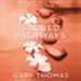 Sacred Pathways: Discover Your Soul's Path to God - Unabridged Audiobook [Download]