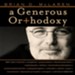A Generous Orthodoxy: Why I am a missional, evangelical, post/protestant, liberal/conservative, mystical/poetic, biblical, charismatic/contemplative, fundamentalist/calvinist, anabaptist/anglican, metho - Abridged Audiobook [Download]