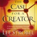 The Case for a Creator: A Journalist Investigates the New Scientific Evidence That Points Toward God - Unabridged Audiobook [Download]