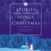 Stories Behind the Best-Loved Songs of Christmas - Unabridged Audiobook [Download]