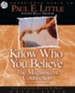Know Who You Believe - Unabridged Audiobook [Download]