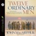 Twelve Ordinary Men - Unabridged Audiobook [Download]