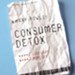 Consumer Detox: Less Stuff, More Life Audiobook [Download]