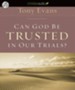 Can God Be Trusted in Our Trials? - Unabridged Audiobook [Download]