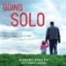 Going Solo: Hope and Healing for the Single Mom or Dad - Unabridged edition Audiobook [Download]