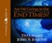 Are We Living in the End Times? Audiobook [Download]