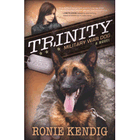 Trinity: Military War Dog, A Breed Apart Series #1