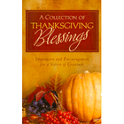A Collection of Thanksgiving Blessings: Inspiration and Encouragement for a Season of Gratitude