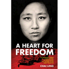 A Heart for Freedom: The Remarkable Journey of a Young Dissident