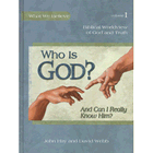 Who Is God and Can I Really Know Him? Biblical Worldview of God and Truth
