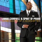 Keep Pressin\' On (Confessions Of A Worshipper Album Version)   Lamar Campbell