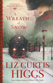 A Wreath of Snow: A Victorian Christmas Novella  -     
        By: Liz Curtis Higgs
    
