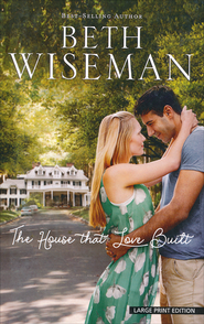 The House That Love Built, Large Print  -     
        By: Beth Wiseman
    
