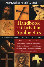 Handbook of Christian Apologetics Peter Kreeft and Ronald K. Tacelli