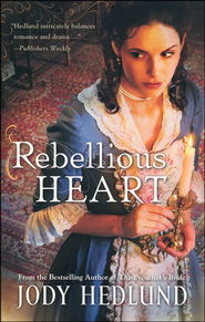 Rebellious Heart  -     
        By: Jody Hedlund
    
