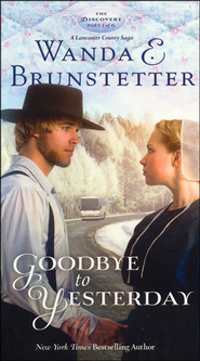 Goodbye to Yesterday, Discovery Series #1   -     
        By: Wanda E. Brunstetter
    
