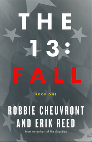 Fall, The 13 Series #1   -     
        By: Robbie Cheuvront, Erik Reed, Shawn Allen
    
