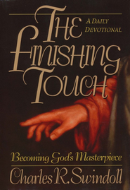 The Finishing Touch Charles R. Swindoll