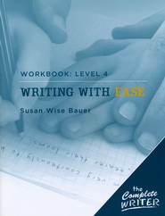 Writing with Ease Level 4 Workbook   -     By: Susan Wise Bauer
