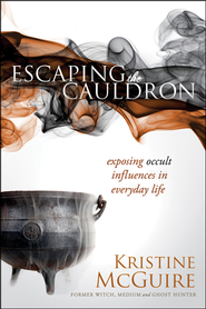 Escaping the Cauldron: Exposing the Dangerous Occult Influences in Everyday Life  -     
        By: Kristine McGuire
    
