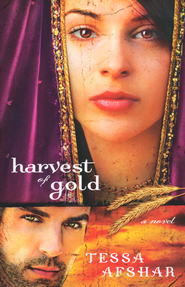 Harvest of Gold  -     
        By: Tessa Afshar
    
