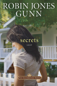 Secrets, Glenbrooke Series #1   -     
        By: Robin Jones Gunn
    
