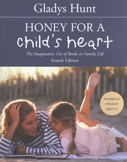 Honey for a Child's Heart Fourth Edition  -     
        By: Gladys Hunt
    
