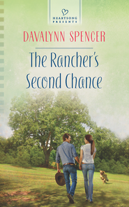 The Rancher's Second Chance (Heartsong Presents) Davalynn Spencer
