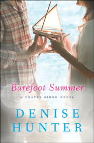 Barefoot Summer, Chapel Springs Romance Series #1   -     
        By: Denise Hunter
    
