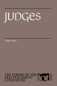 Judges (Forms of the Old Testament Literature) Serge Frolov