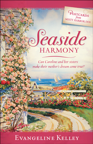 Seaside Harmony, Nantucket Dreams Series #1   -     
        By: Evangeline Kelley
    
